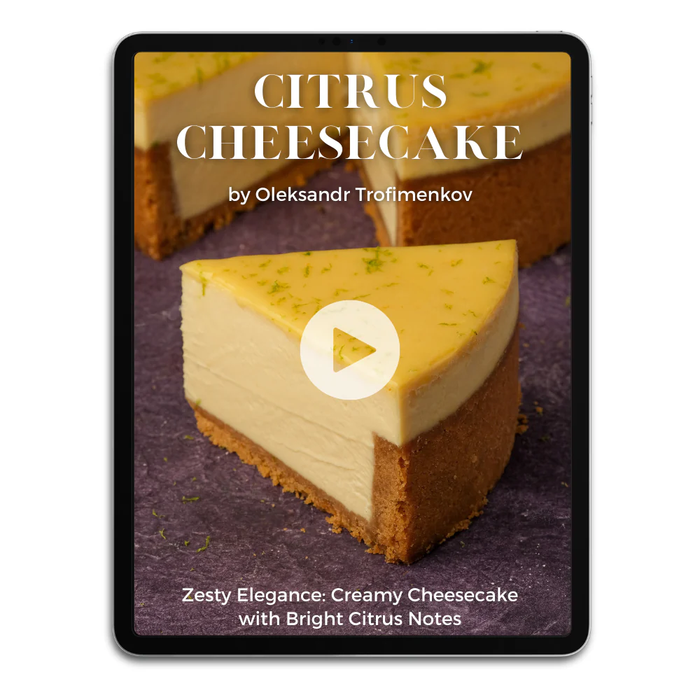 Citrus Cheesecake by Oleksandr Trofimenkov Video Class