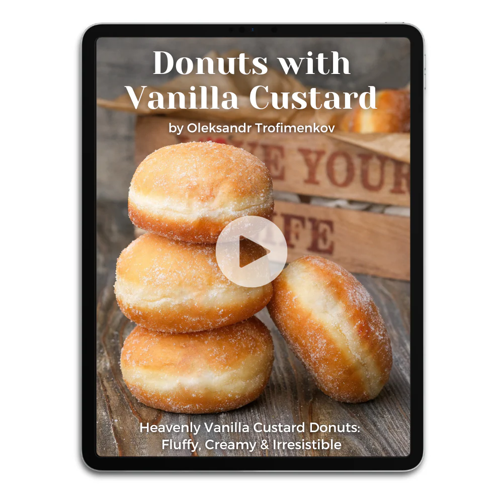 Donuts with Vanilla Custard by Oleksandr Trofimenkov Video Class